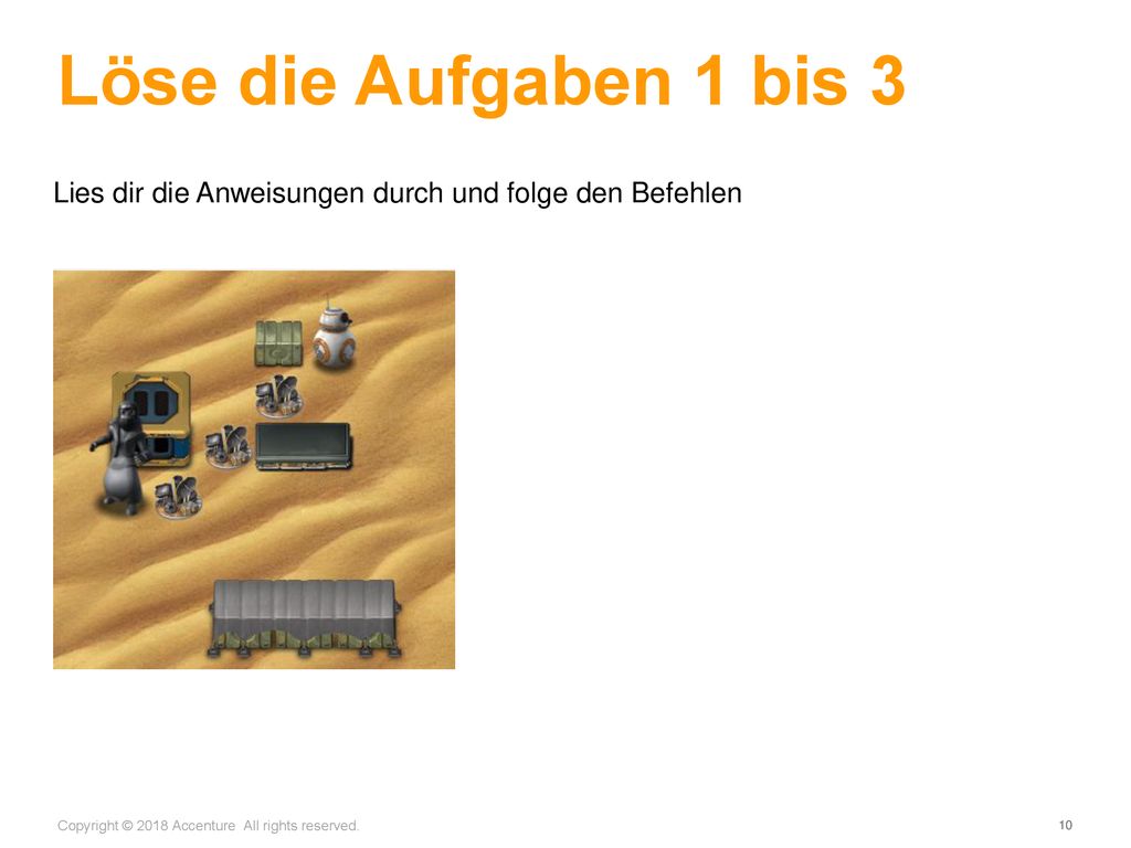 Löse die Aufgaben 1 bis 3 Lies dir die Anweisungen durch und folge den Befehlen