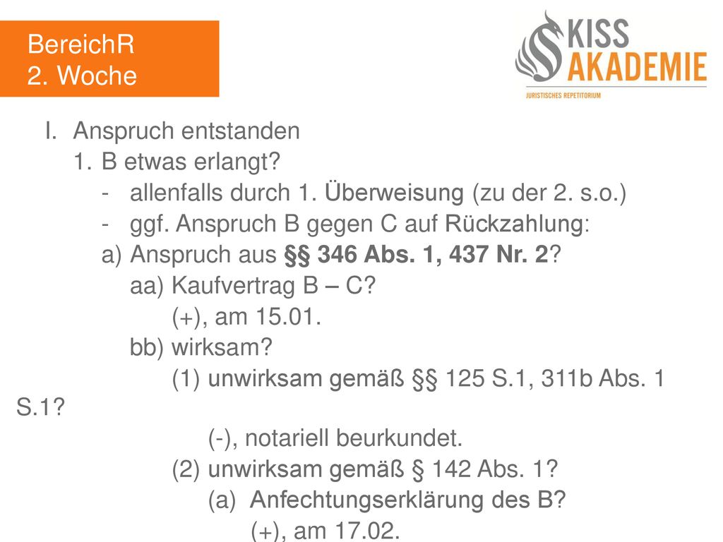 BereichR 2. Woche I. Anspruch entstanden 1. B etwas erlangt
