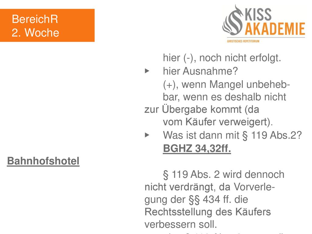 BereichR 2. Woche hier (-), noch nicht erfolgt. ▶ hier Ausnahme