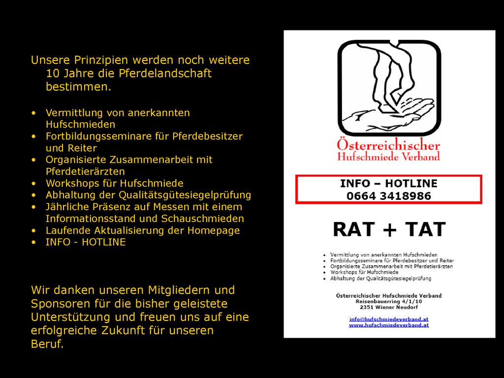 Unsere Prinzipien werden noch weitere 10 Jahre die Pferdelandschaft bestimmen.