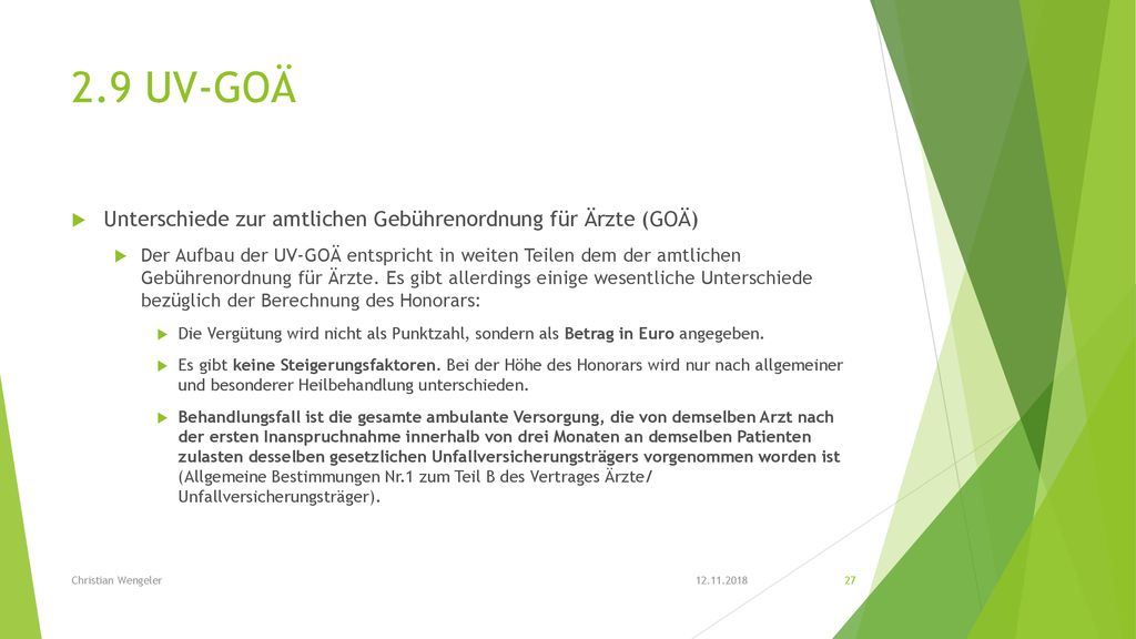 2.9 UV-GOÄ Unterschiede zur amtlichen Gebührenordnung für Ärzte (GOÄ)