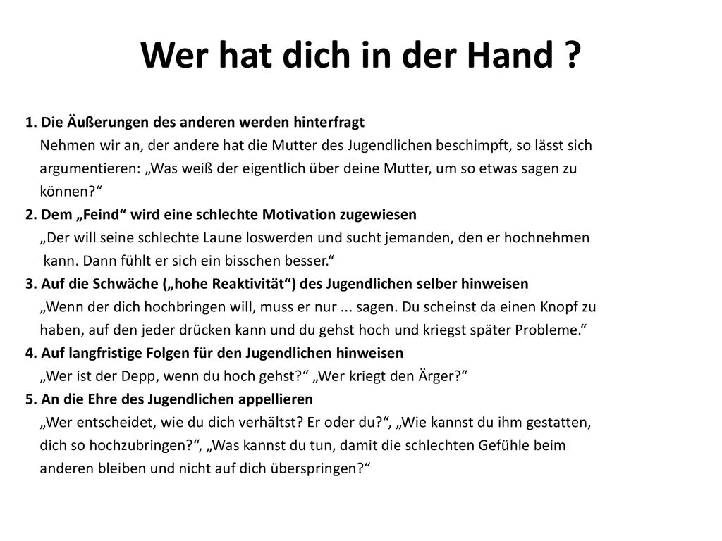 Wer hat dich in der Hand 1. Die Äußerungen des anderen werden hinterfragt.