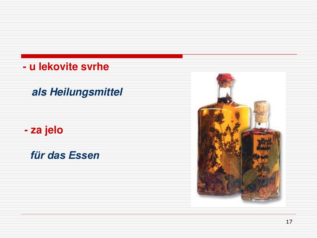 - u lekovite svrhe als Heilungsmittel - za jelo für das Essen