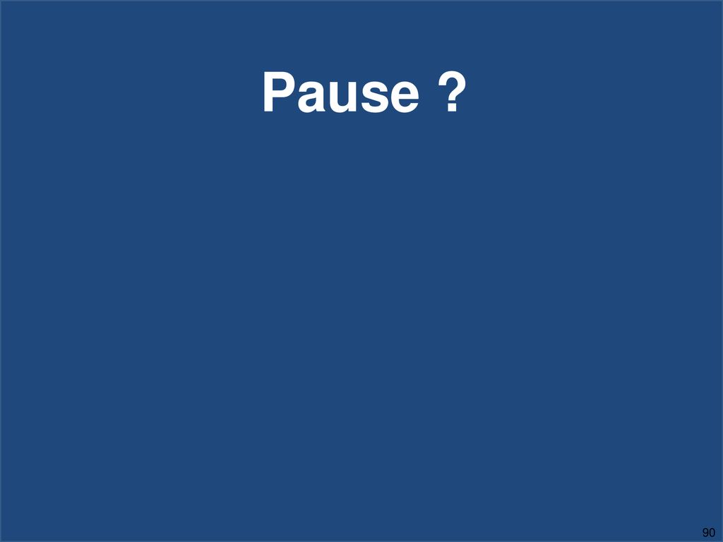 Pause 90