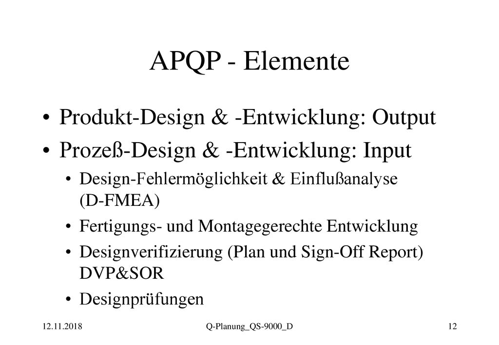 APQP - Elemente Produkt-Design & -Entwicklung: Output
