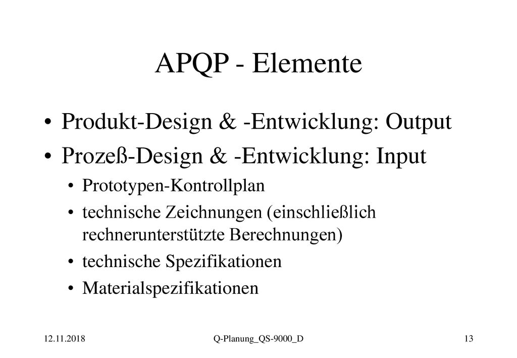 APQP - Elemente Produkt-Design & -Entwicklung: Output