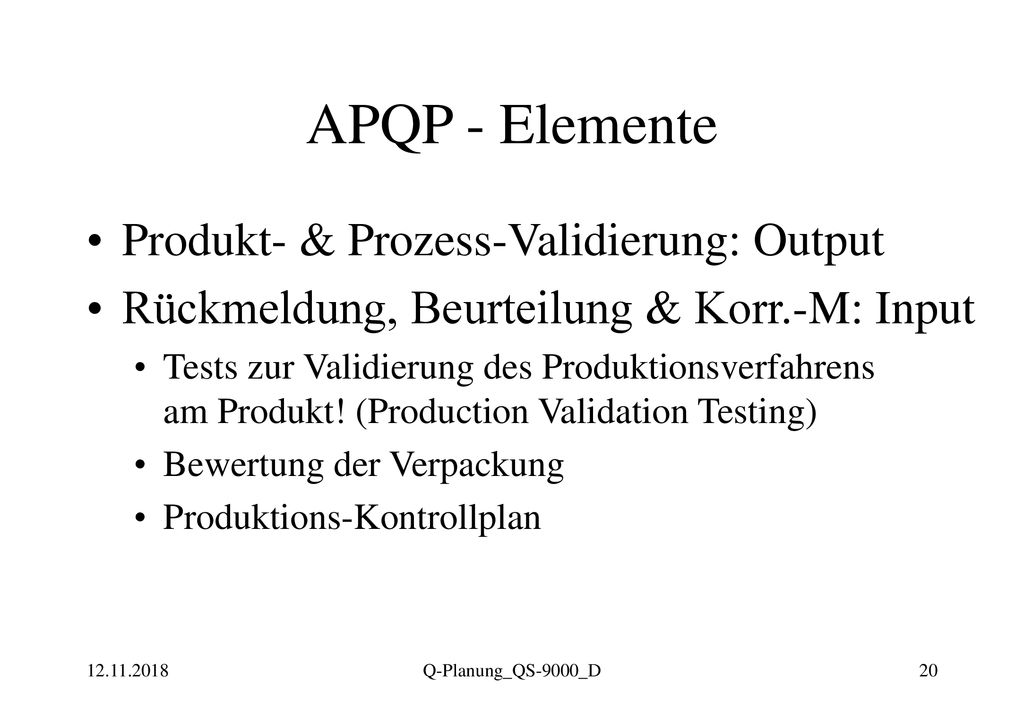 APQP - Elemente Produkt- & Prozess-Validierung: Output