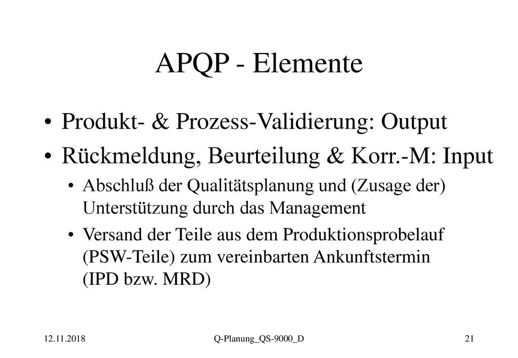 APQP - Elemente Produkt- & Prozess-Validierung: Output