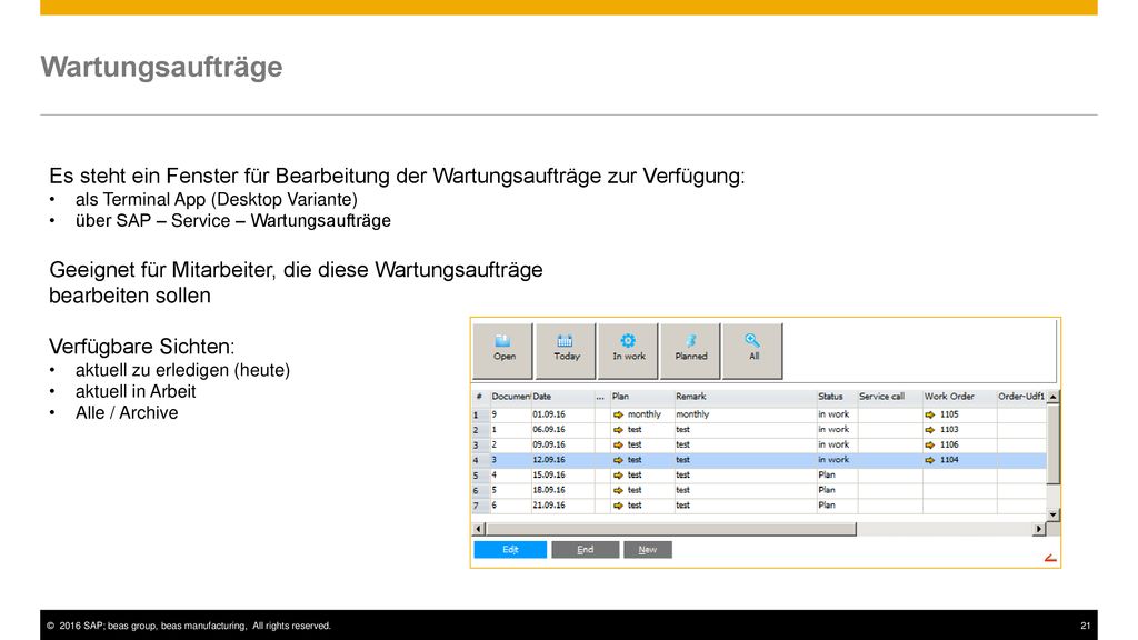 Wartungsaufträge Es steht ein Fenster für Bearbeitung der Wartungsaufträge zur Verfügung: als Terminal App (Desktop Variante)