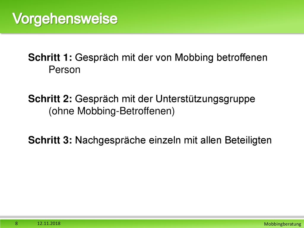 Vorgehensweise Schritt 1: Gespräch mit der von Mobbing betroffenen Person.