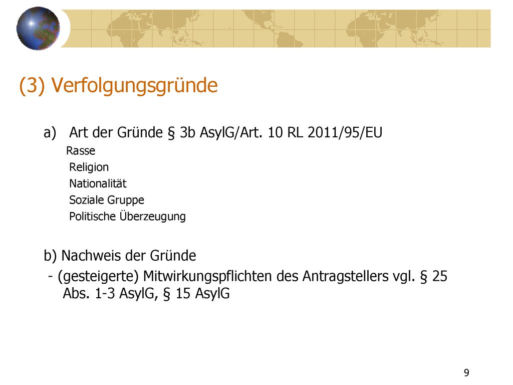 (3) Verfolgungsgründe Art der Gründe § 3b AsylG/Art. 10 RL 2011/95/EU