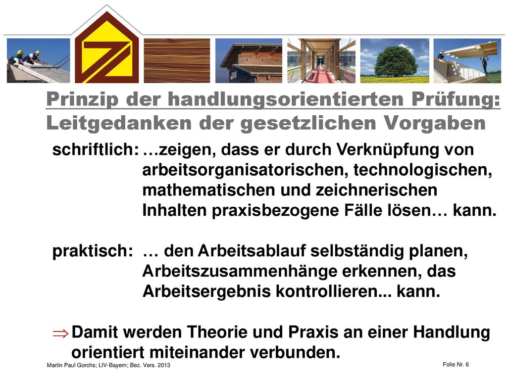 Prinzip der handlungsorientierten Prüfung: Leitgedanken der gesetzlichen Vorgaben