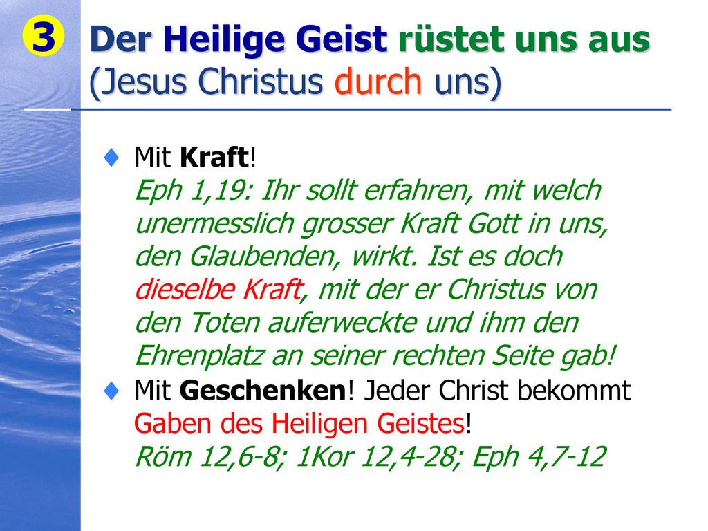 Der Heilige Geist rüstet uns aus (Jesus Christus durch uns)