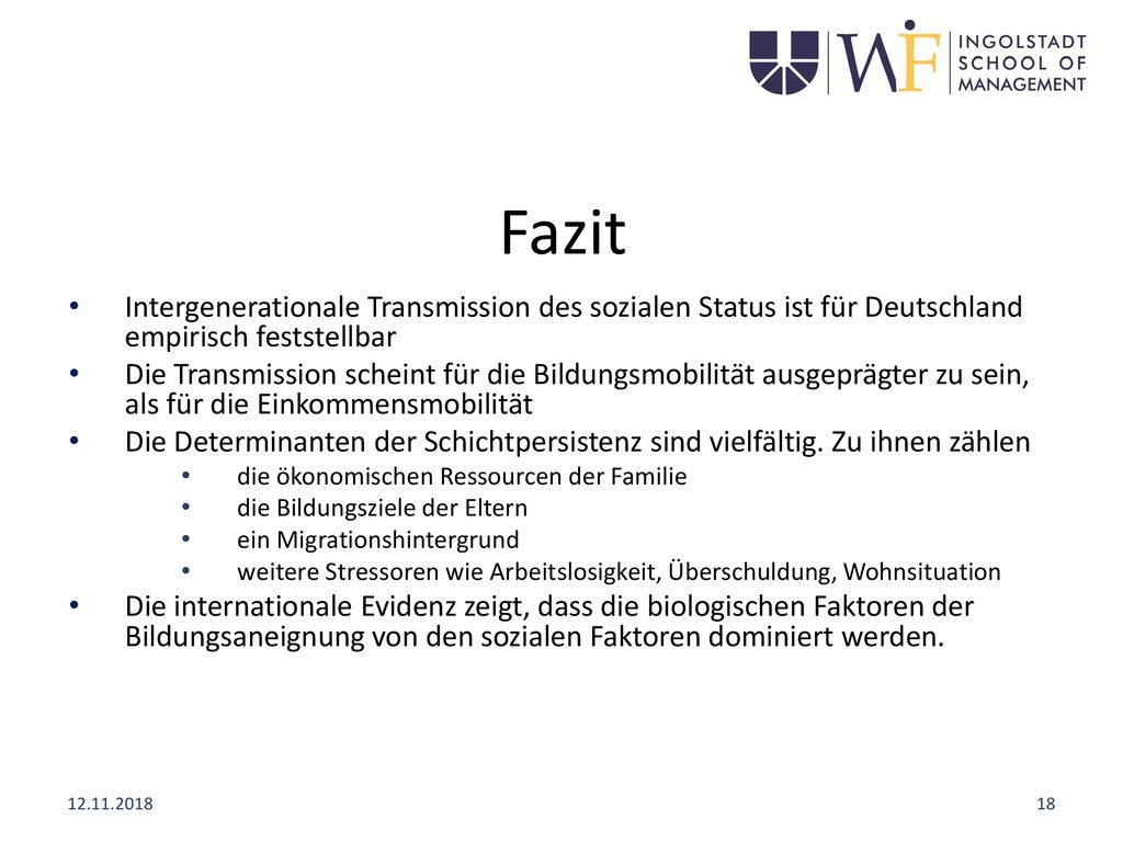 Fazit Intergenerationale Transmission des sozialen Status ist für Deutschland empirisch feststellbar.