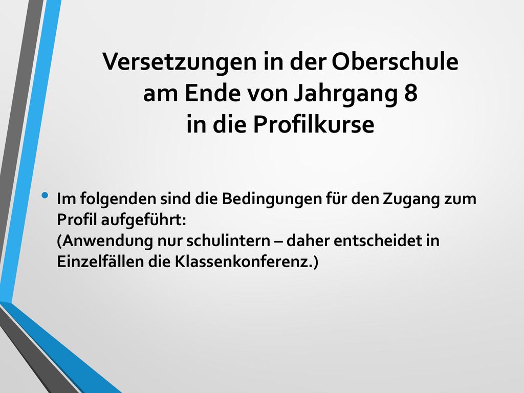 Versetzungen in der Oberschule am Ende von Jahrgang 8 in die Profilkurse