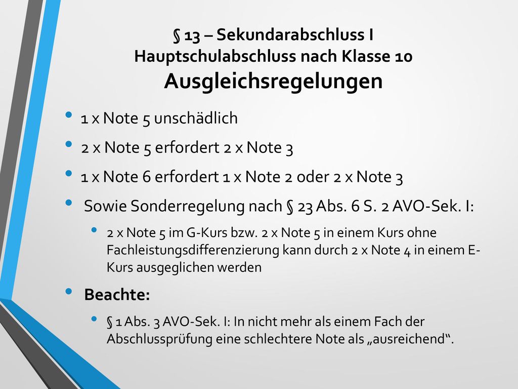1 x Note 6 erfordert 1 x Note 2 oder 2 x Note 3