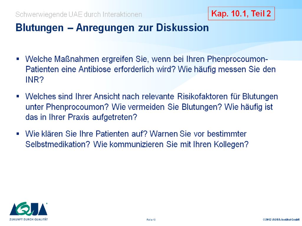 Faktoren, die die Arzneimittelsicherheit von Patienten mit VKA und Indikation zur Antibiotika-Therapie erhöhen können: