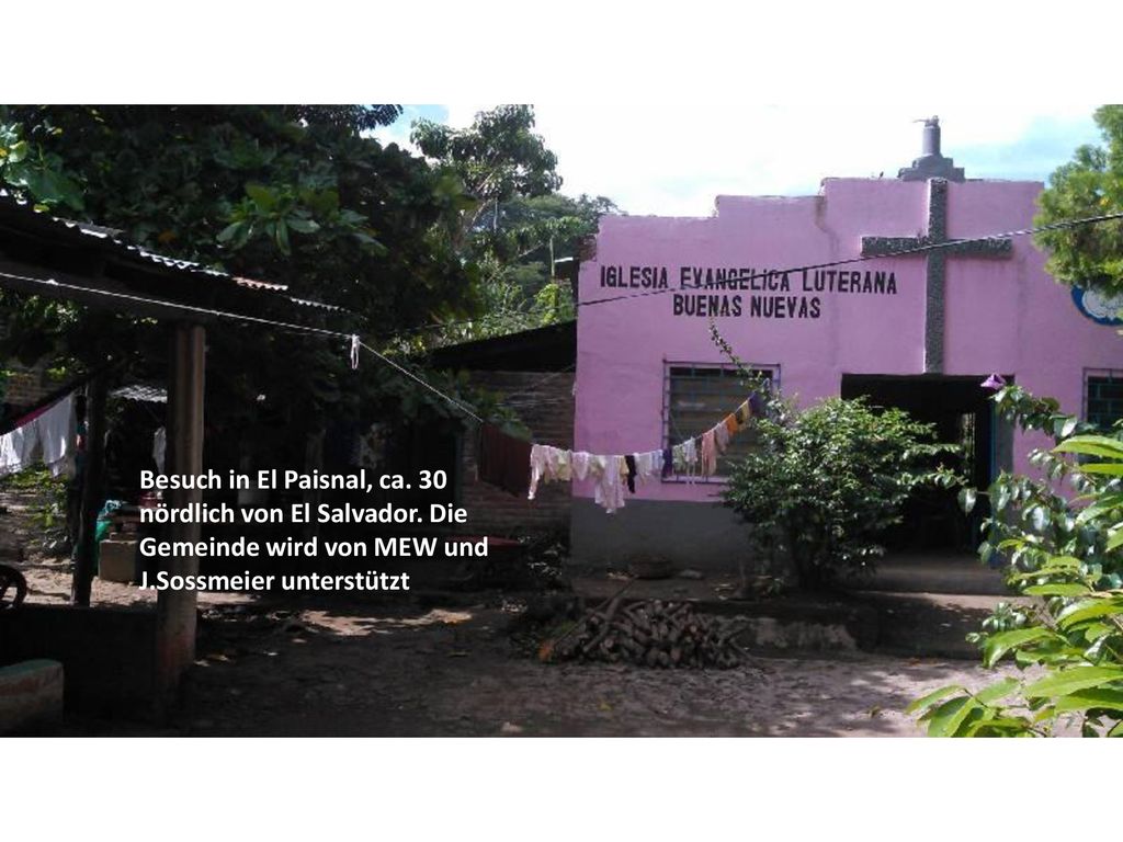 Besuch in El Paisnal, ca. 30 nördlich von El Salvador