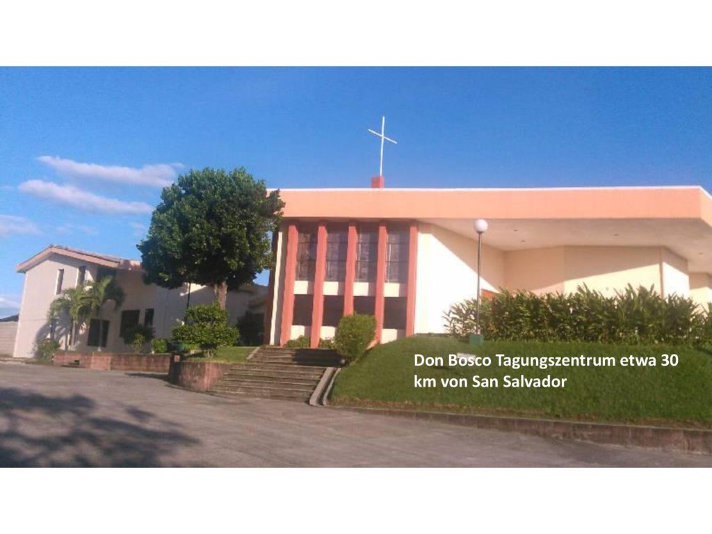 Don Bosco Tagungszentrum etwa 30 km von San Salvador