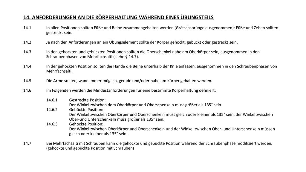 14. ANFORDERUNGEN AN DIE KÖRPERHALTUNG WÄHREND EINES ÜBUNGSTEILS 14. 1