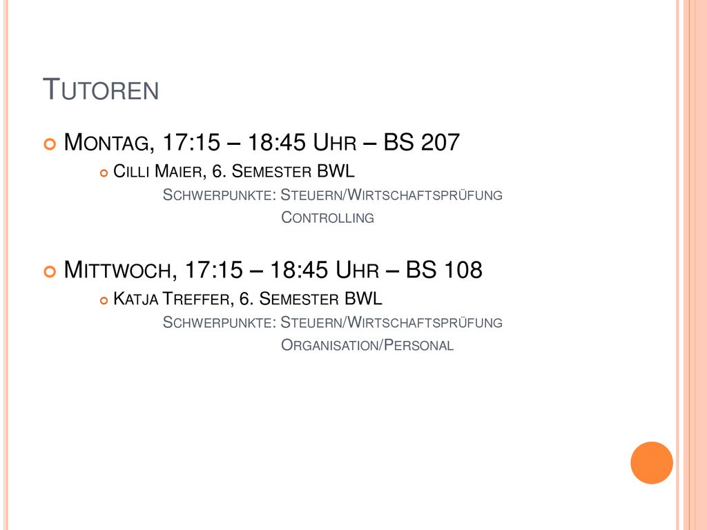 Tutoren Montag, 17:15 – 18:45 Uhr – BS 207
