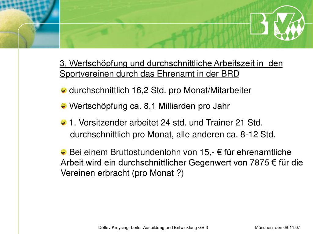 3. Wertschöpfung und durchschnittliche Arbeitszeit in den Sportvereinen durch das Ehrenamt in der BRD