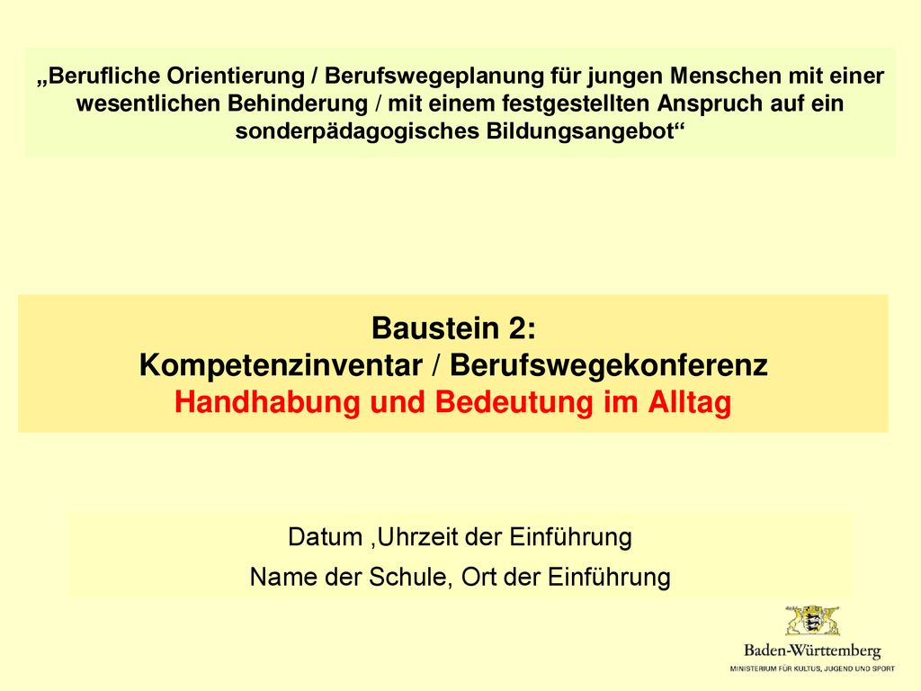 „Berufliche Orientierung / Berufswegeplanung für jungen Menschen mit einer wesentlichen Behinderung / mit einem festgestellten Anspruch auf ein sonderpädagogisches Bildungsangebot