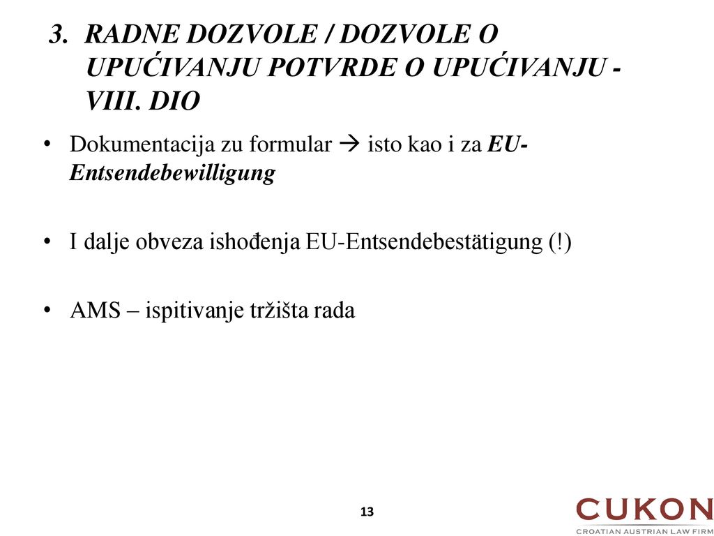 3. RADNE DOZVOLE / DOZVOLE O. UPUĆIVANJU POTVRDE O UPUĆIVANJU -. VIII