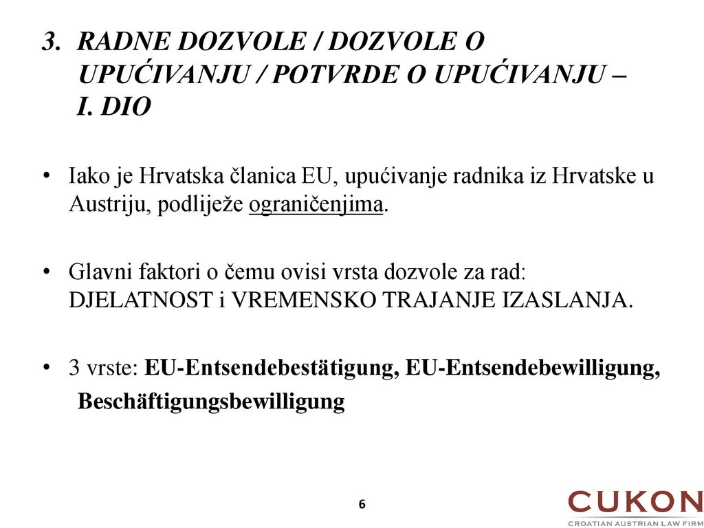 3. RADNE DOZVOLE / DOZVOLE O. UPUĆIVANJU / POTVRDE O UPUĆIVANJU –. I