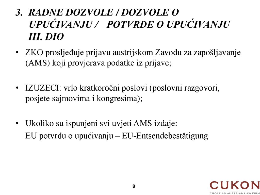 3. RADNE DOZVOLE / DOZVOLE O. UPUĆIVANJU /. POTVRDE O UPUĆIVANJU. III