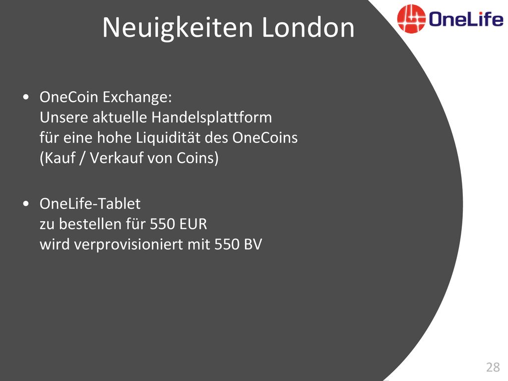 Neuigkeiten London OneCoin Exchange: Unsere aktuelle Handelsplattform für eine hohe Liquidität des OneCoins (Kauf / Verkauf von Coins)