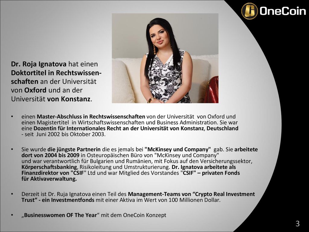 3 Dr. Roja Ignatova hat einen Doktortitel in Rechtswissen-