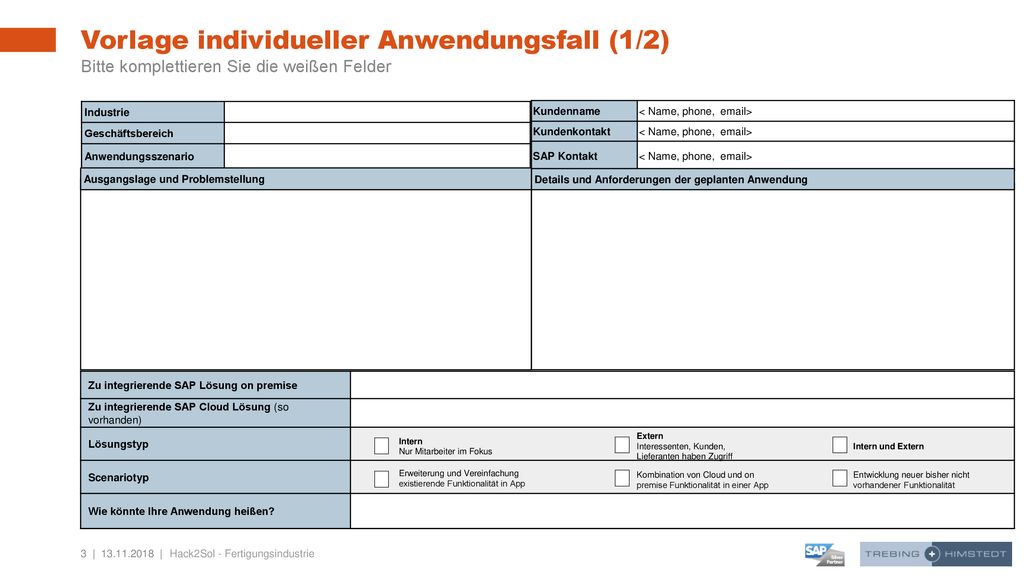 Vorlage individueller Anwendungsfall (1/2) Bitte komplettieren Sie die weißen Felder