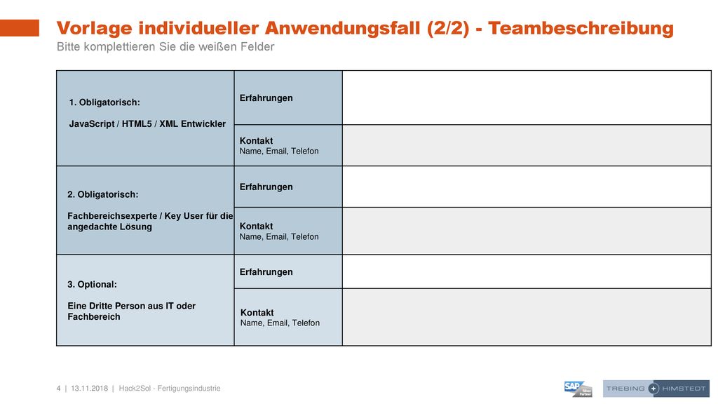 Vorlage individueller Anwendungsfall (2/2) - Teambeschreibung Bitte komplettieren Sie die weißen Felder