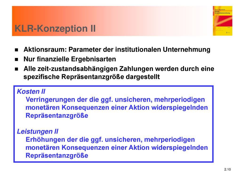 KLR-Konzeption II Aktionsraum: Parameter der institutionalen Unternehmung. Nur finanzielle Ergebnisarten.