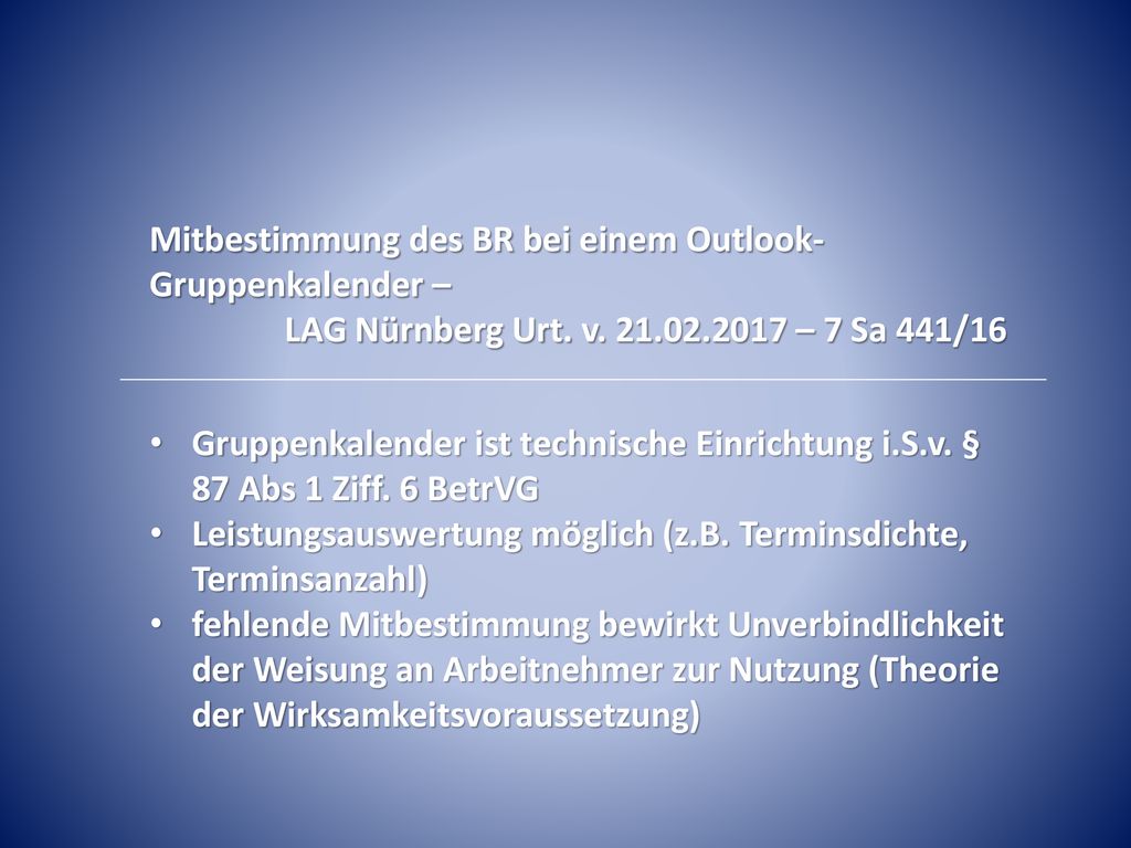 Mitbestimmung des BR bei einem Outlook-Gruppenkalender – LAG Nürnberg Urt. v – 7 Sa 441/16
