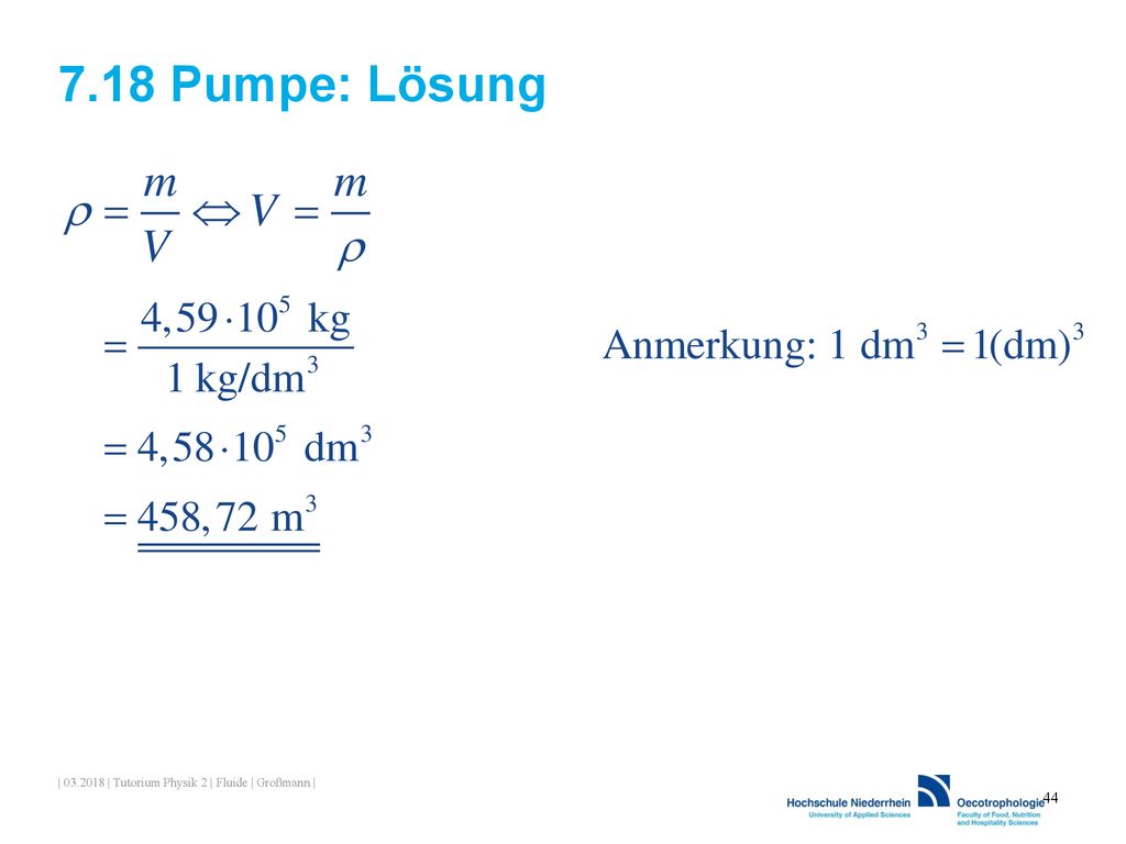 7.18 Pumpe: Lösung | | Tutorium Physik 2 | Fluide | Großmann |