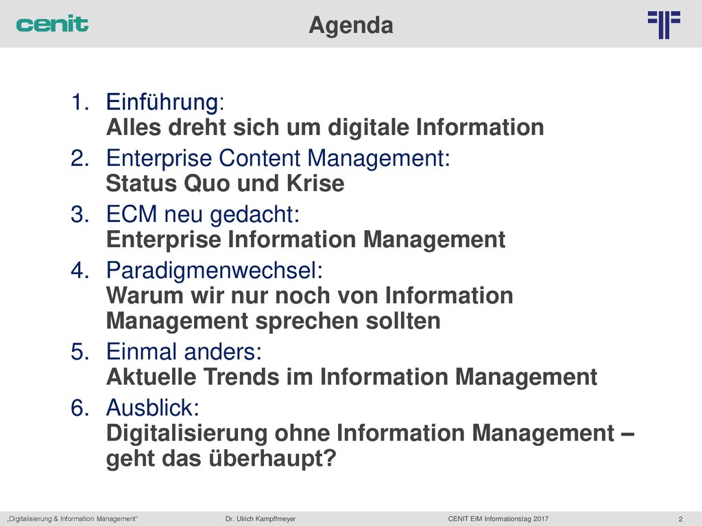 Agenda Einführung: Alles dreht sich um digitale Information. Enterprise Content Management: Status Quo und Krise.
