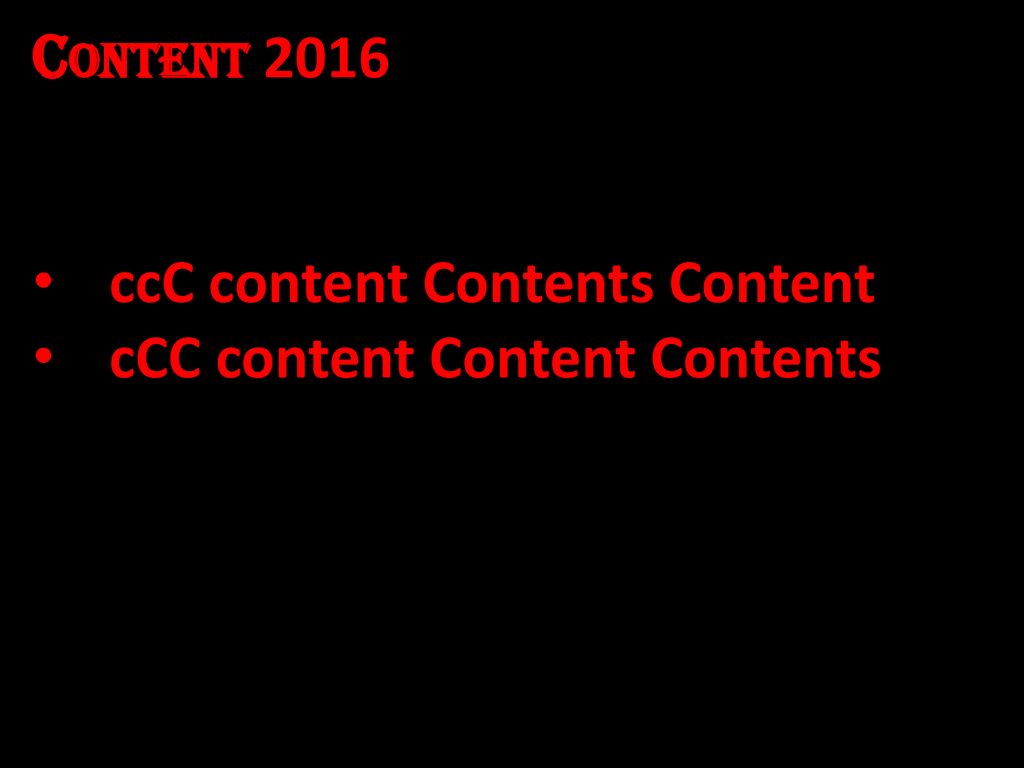 Content 2016 ccC content Contents Content cCC content Content Contents