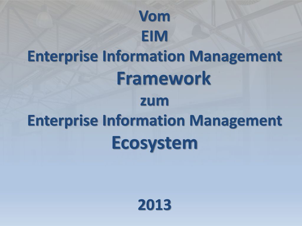 Ecosystem Vom EIM Enterprise Information Management Framework zum