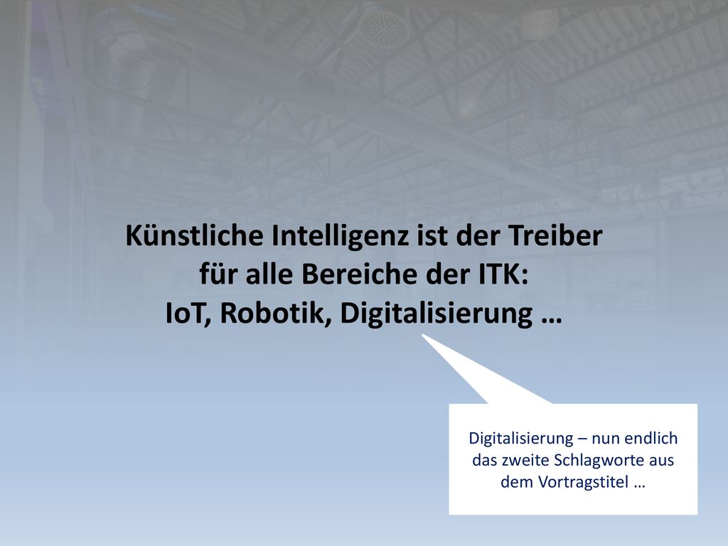 Künstliche Intelligenz ist der Treiber für alle Bereiche der ITK: