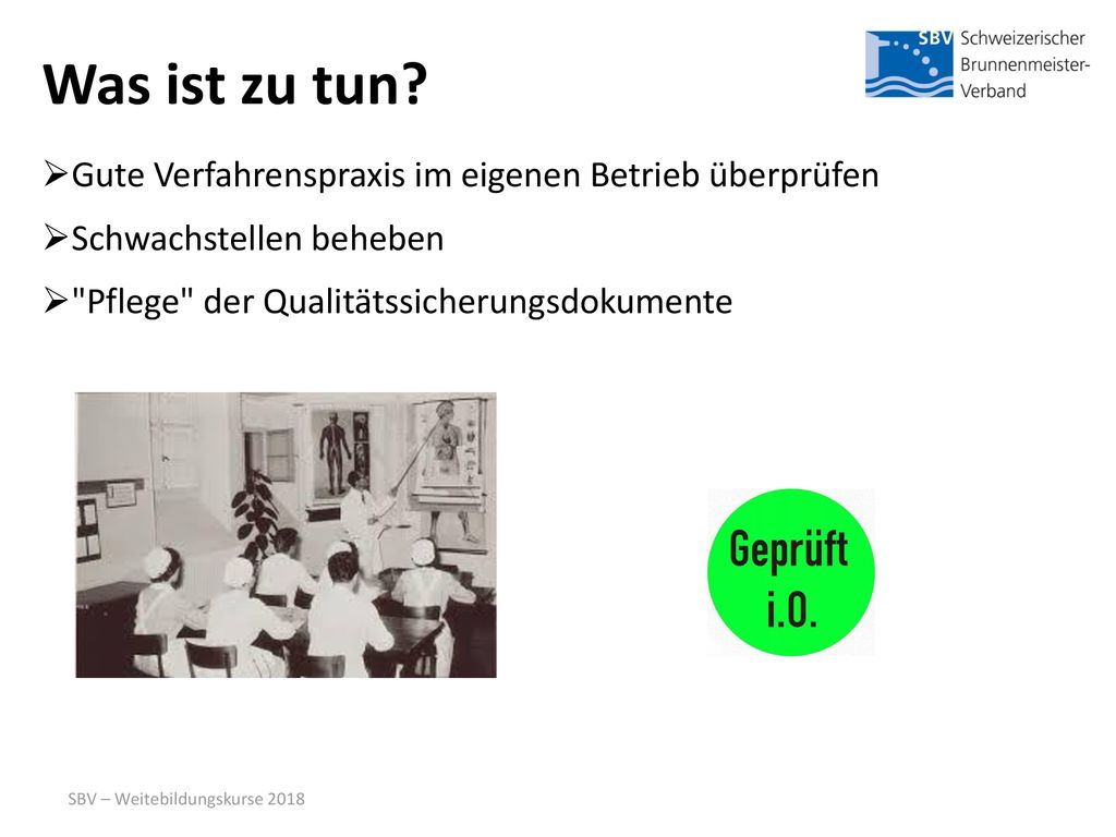 Was ist zu tun Gute Verfahrenspraxis im eigenen Betrieb überprüfen
