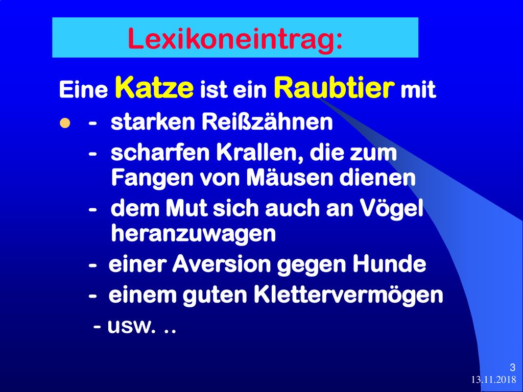 Lexikoneintrag: Eine Katze ist ein Raubtier mit - starken Reißzähnen
