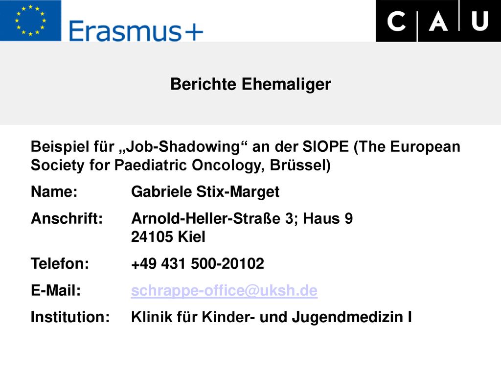 Berichte Ehemaliger Beispiel für „Job-Shadowing an der SIOPE (The European Society for Paediatric Oncology, Brüssel)