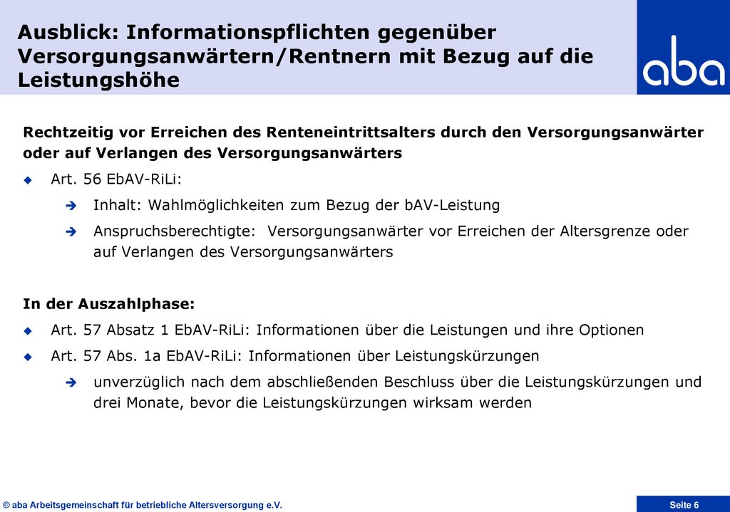 Ausblick: Informationspflichten gegenüber Versorgungsanwärtern/Rentnern mit Bezug auf die Leistungshöhe