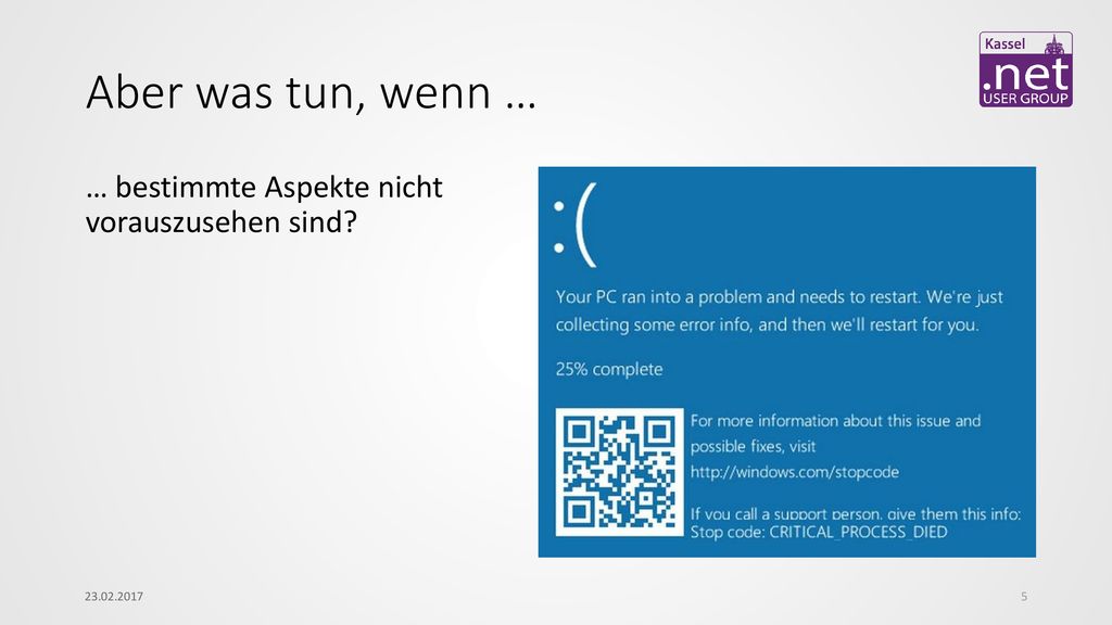 Aber was tun, wenn … … bestimmte Aspekte nicht vorauszusehen sind