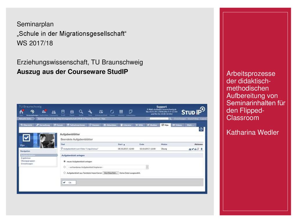 Seminarplan „Schule in der Migrationsgesellschaft WS 2017/18 Erziehungswissenschaft, TU Braunschweig Auszug aus der Courseware StudIP
