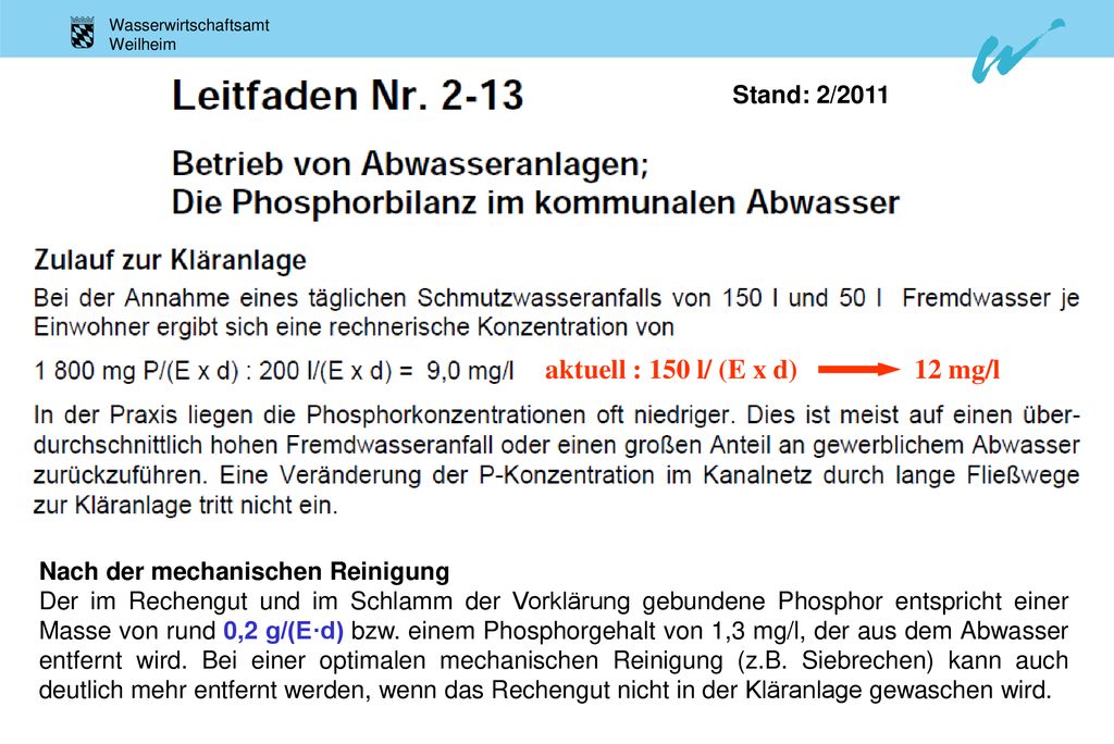 aktuell : 150 l/ (E x d) 12 mg/l Stand: 2/2011