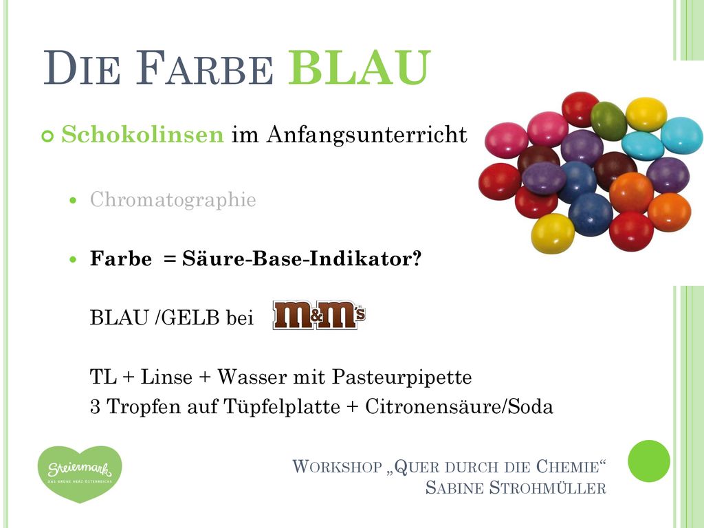Die Farbe BLAU int Schokolinsen im Anfangsunterricht Chromatographie