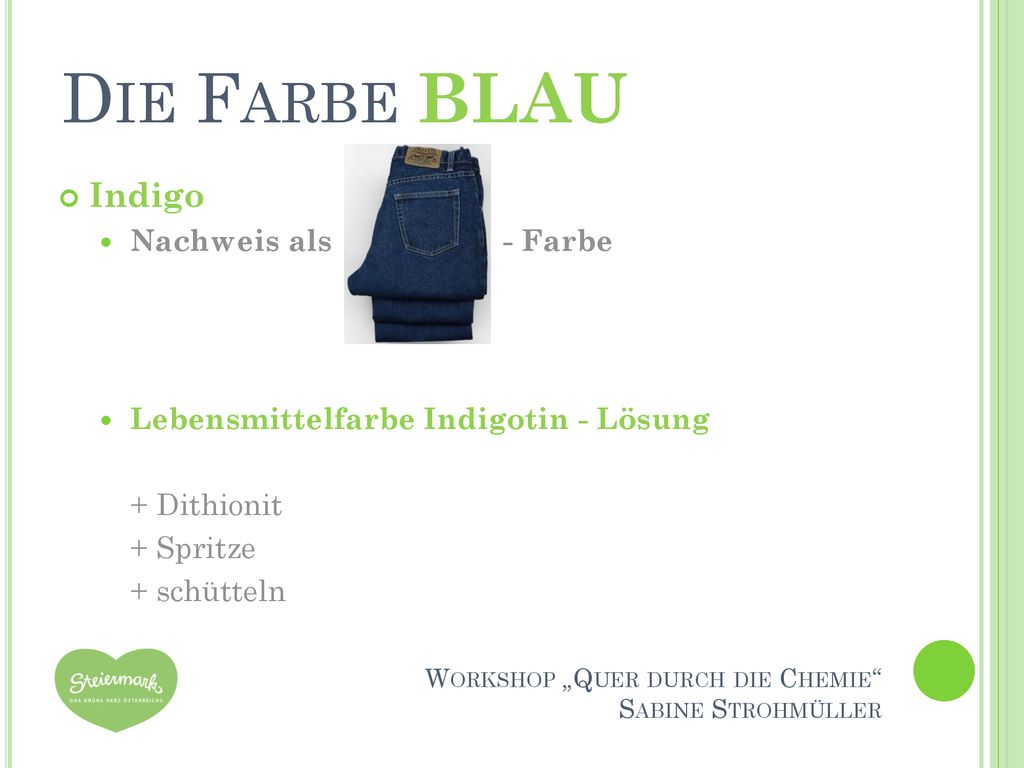 Die Farbe BLAU int Indigo Nachweis als - Farbe